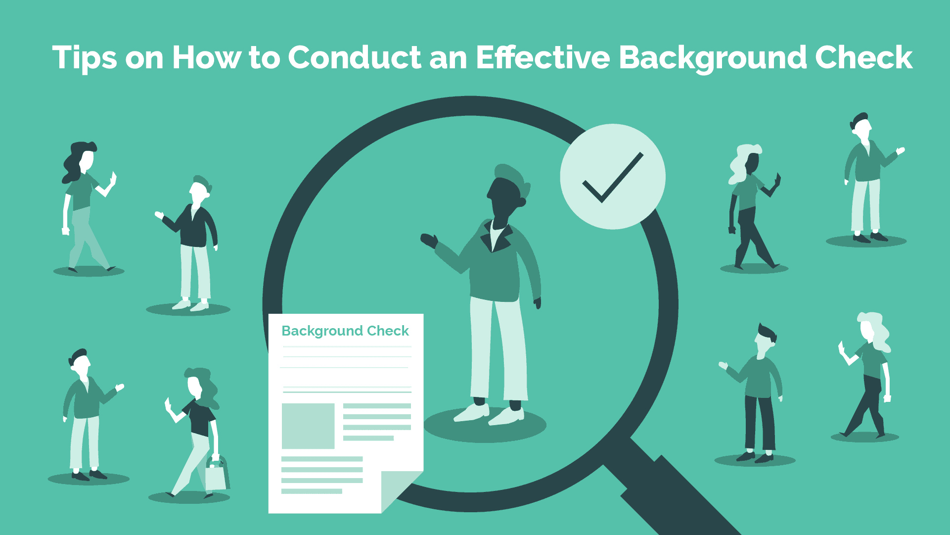 Read more about the article Tips on How to Conduct an Effective Employee Background Check