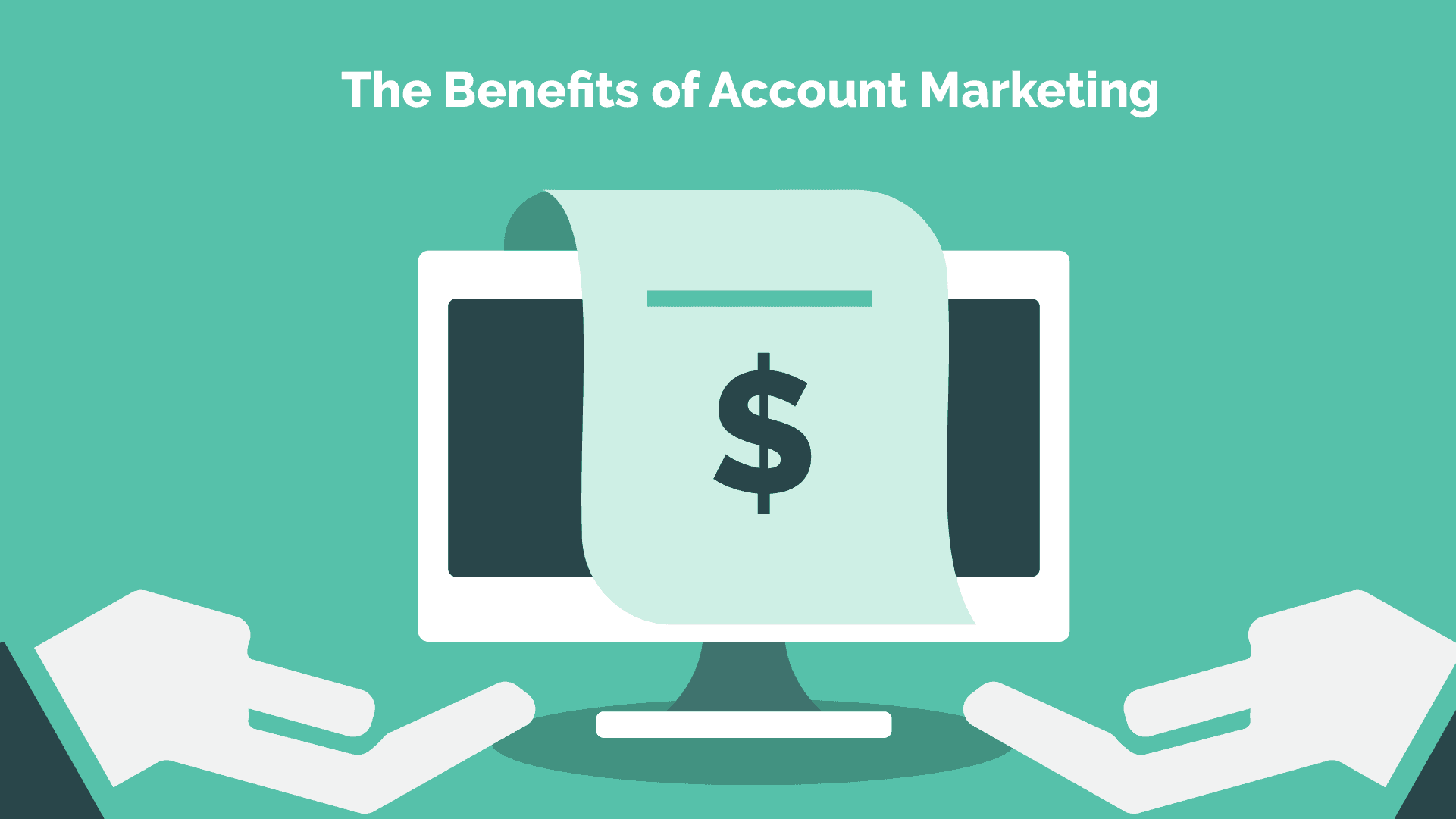 Read more about the article The Benefits of Account-based Marketing