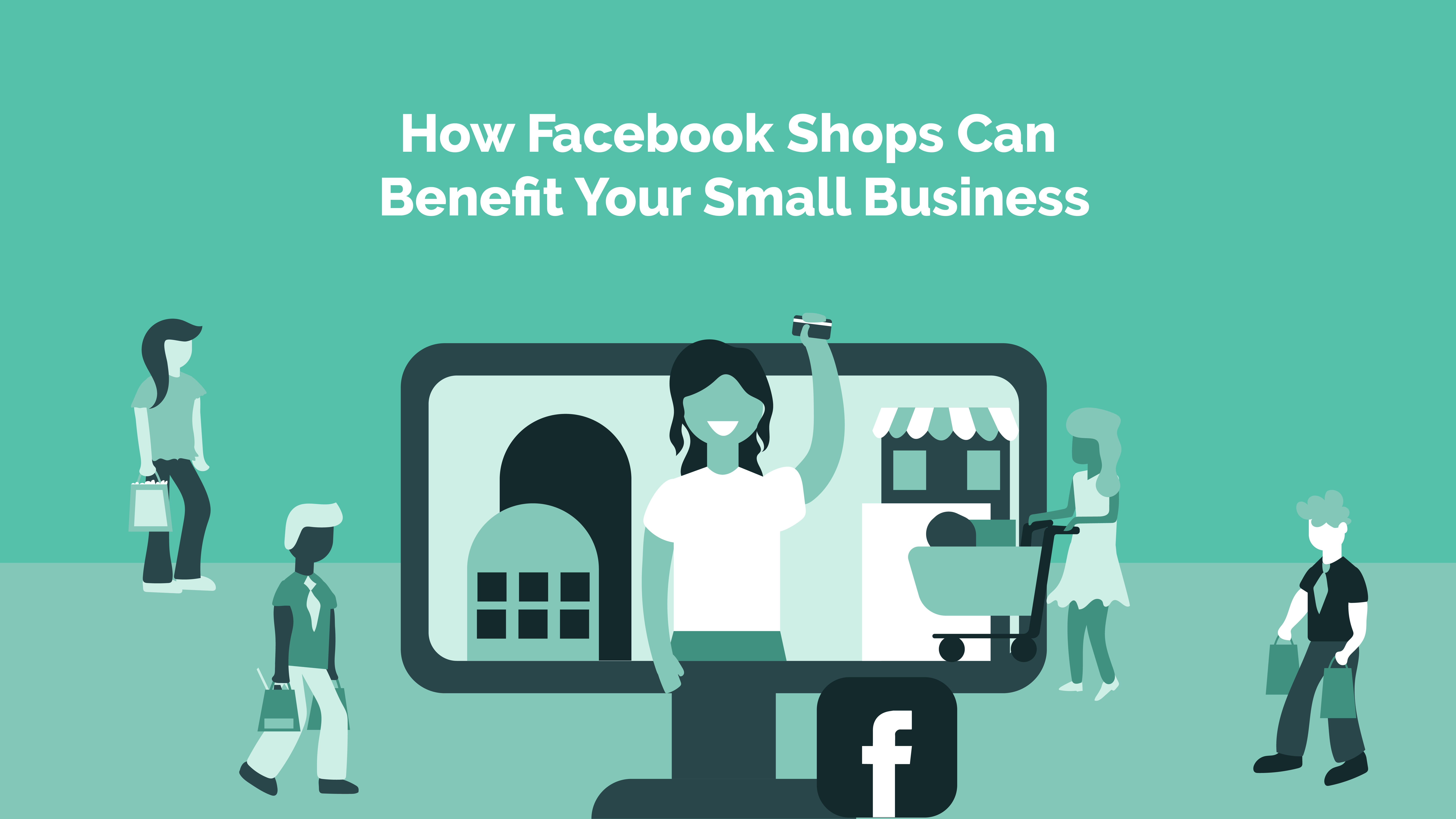Read more about the article How Facebook Shops Can Benefit Your Small Business