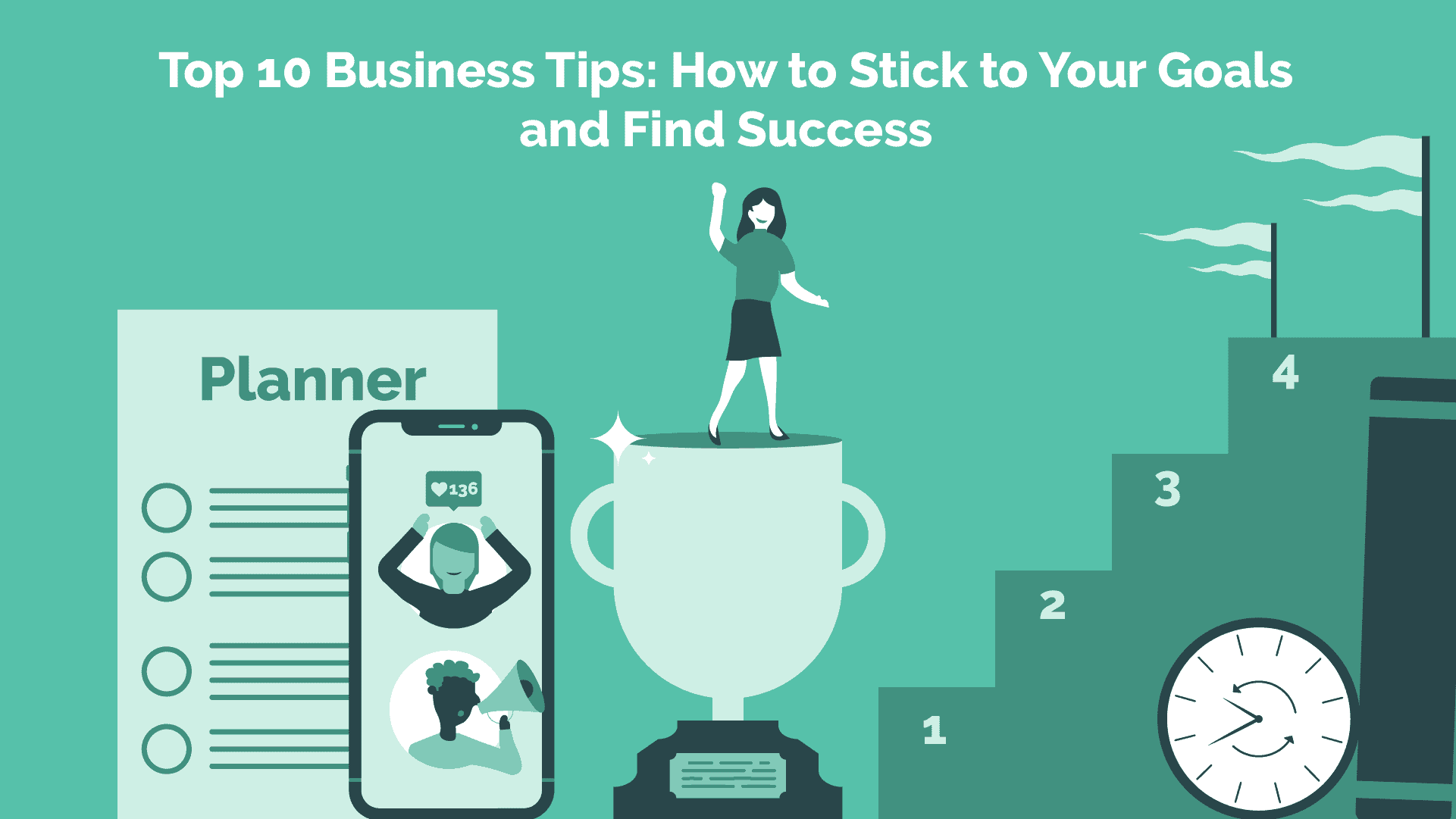 Read more about the article Top 10 Business Tips: How to Stick to Your Goals and Find Success