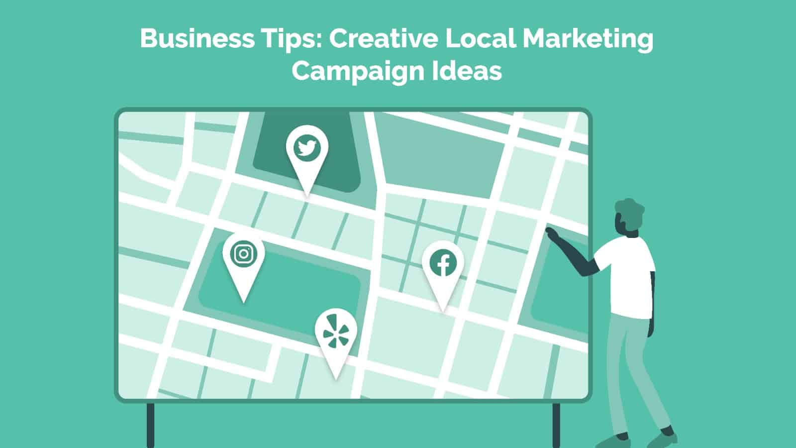Read more about the article Business Tips: Creative Local Marketing Campaign Ideas
