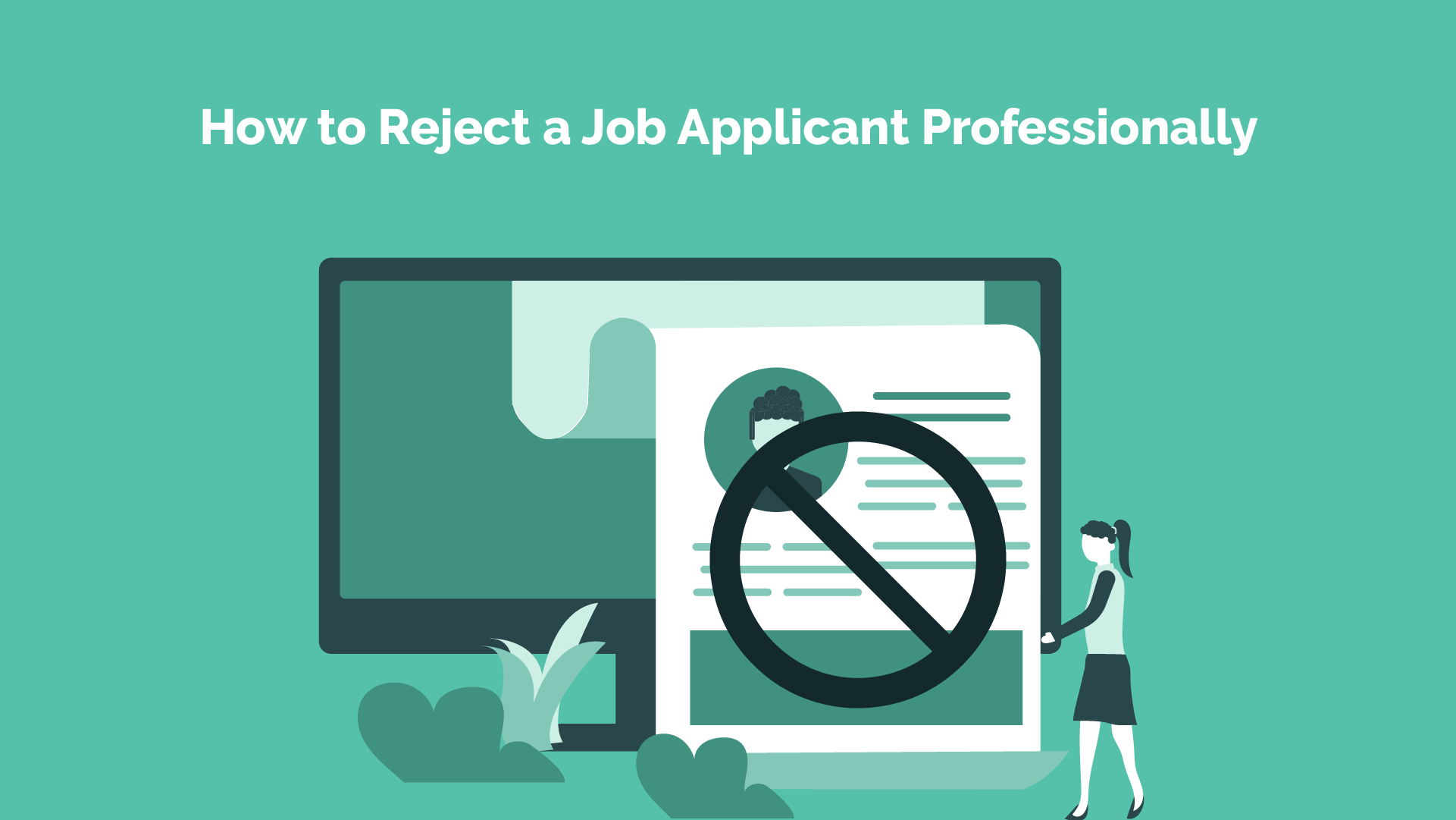 Read more about the article How to Reject a Job Applicant Professionally