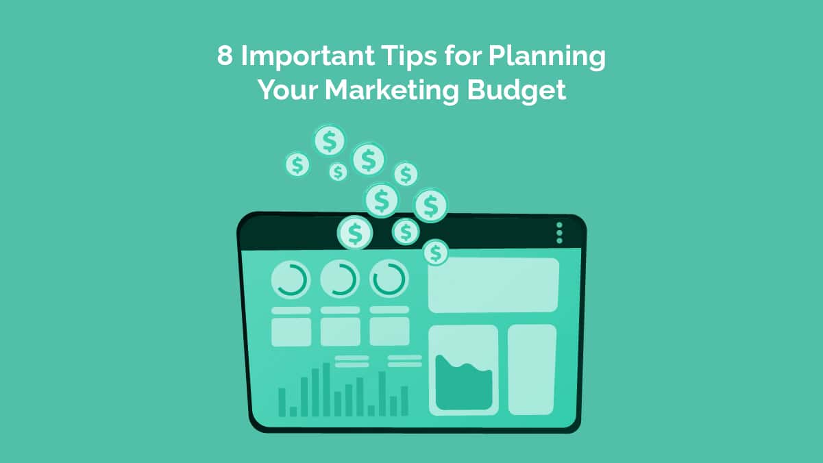 Read more about the article <strong>8 Important Tips for Planning Your Marketing Budget</strong>