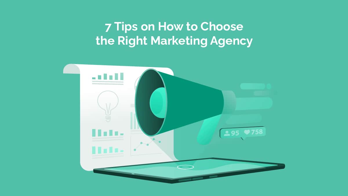 Read more about the article 7 Tips on How to Choose the Right Marketing Agency