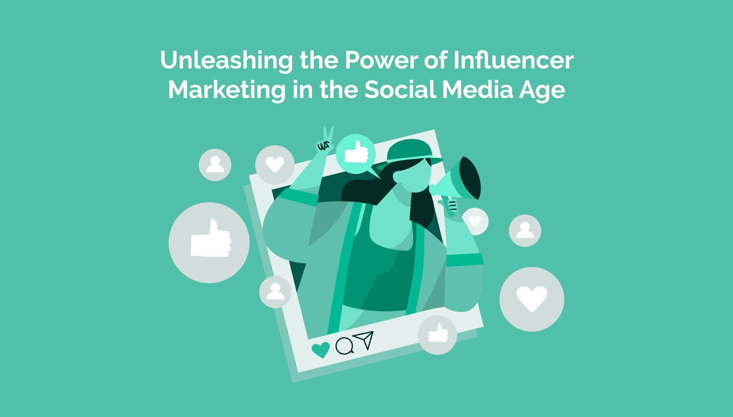Read more about the article <strong>Unleashing the Power of Influencer Marketing in the Social Media Age</strong>