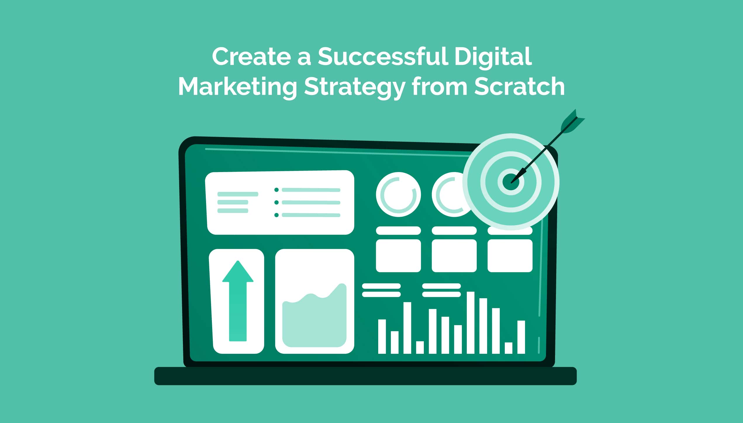 Read more about the article <strong>Create a Successful Digital Marketing Strategy from Scratch</strong>